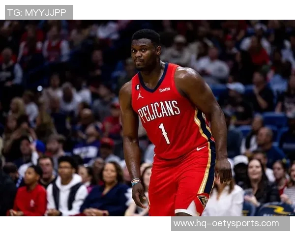 锡安再次受伤鹈鹕宣布胖虎将进行右膝手术无缘本赛季比赛